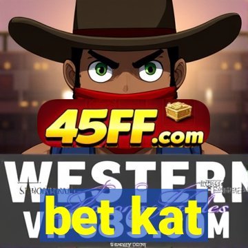 bet kat